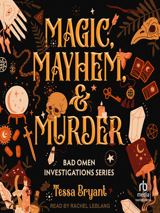 Title details for Magic, Mayhem & Murder by Tessa Bryant - Available